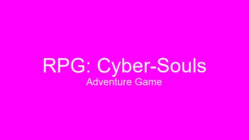 RPG: Cyber-Souls